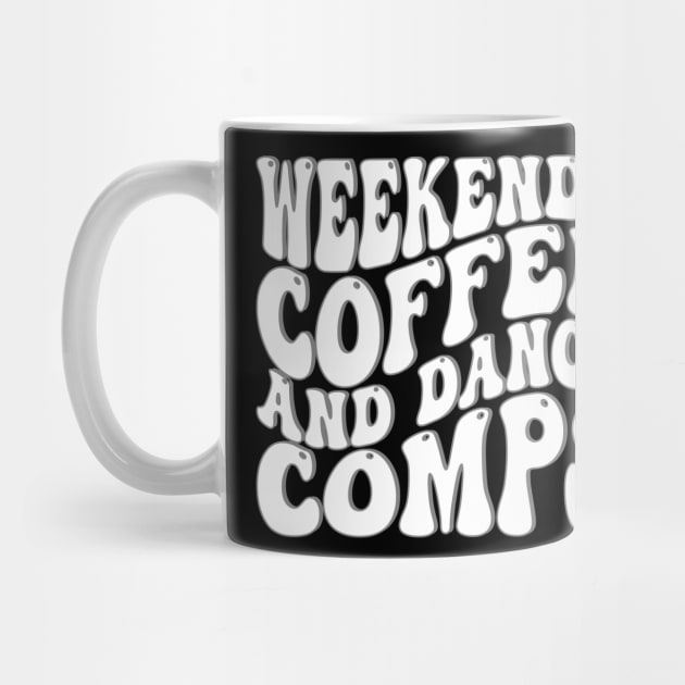 Weekends Coffee And Dance Comps by mdr design